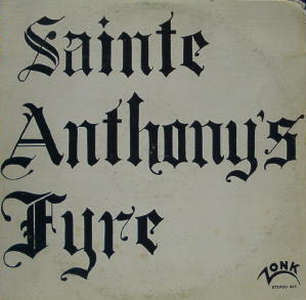 SAINTE ANTHONY'S FYRE - Sainte Anthony’s Fyre cover 