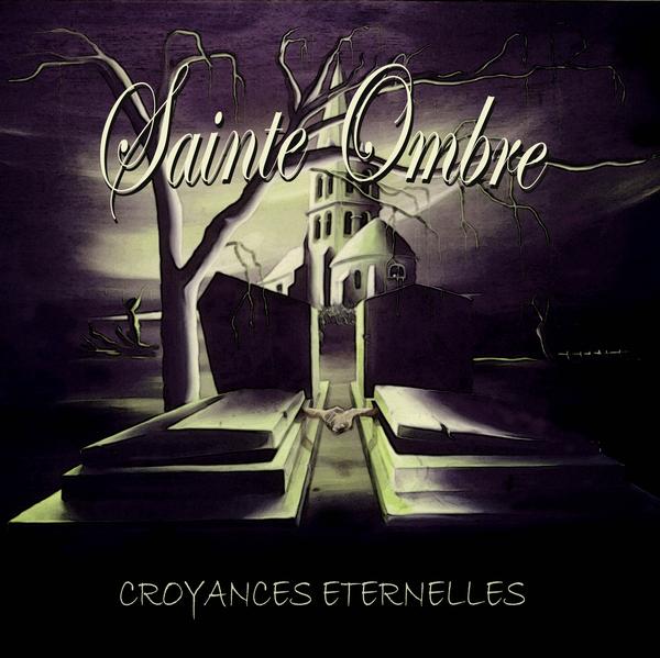 SAINTE OMBRE - Croyances Eternelles cover 
