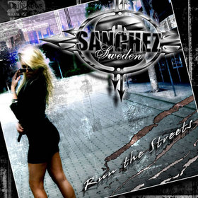 SANCHEZ - Run the Streets cover 
