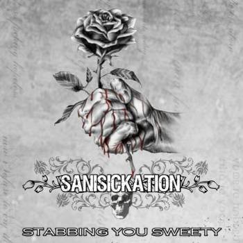 SANISICKATION - Stabbing You Sweety cover 