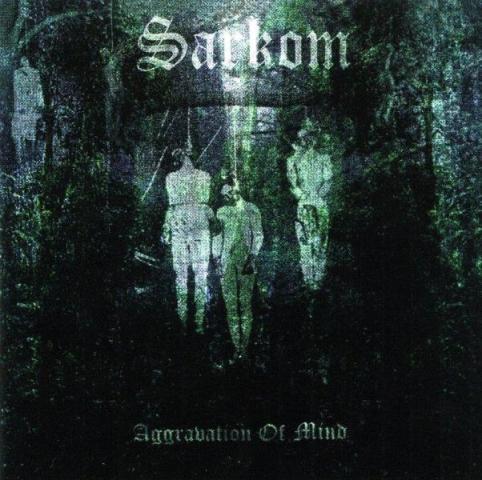 SARKOM - Aggravation of Mind cover 