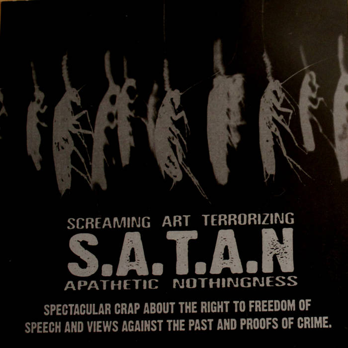 S.A.T.A.N. - Spectacular Crap About The Right To Freedom Of Speech And Views Against The Past And Proofs Of Crime / In The Bosom Of Society cover 