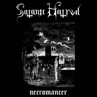 SATANIC HATRED - Necromancer cover 