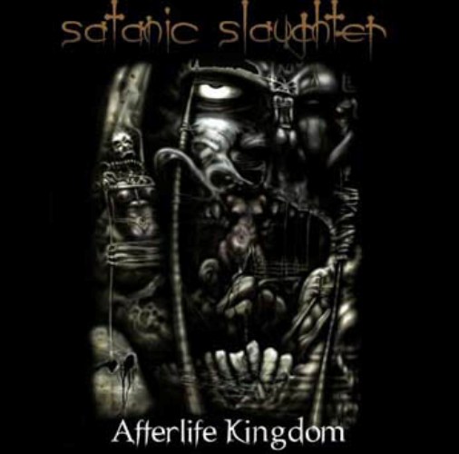 SATANIC SLAUGHTER - Afterlife Kingdom cover 