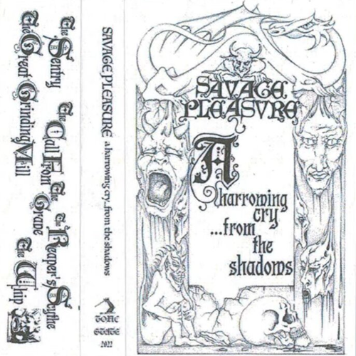 SAVAGE PLEASURE - A Harrowing Cry... From The Shadows cover 