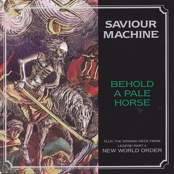 SAVIOUR MACHINE - Behold a Pale Horse cover 