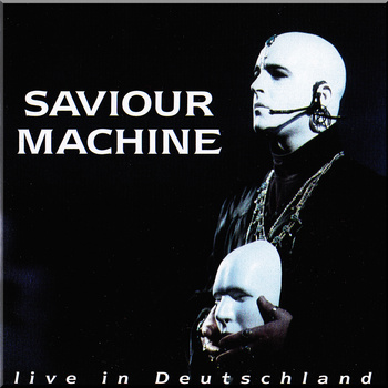 SAVIOUR MACHINE - Live in Deutschland cover 