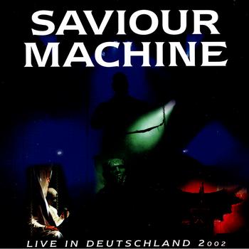 SAVIOUR MACHINE - Live in Deutschland 2002 cover 