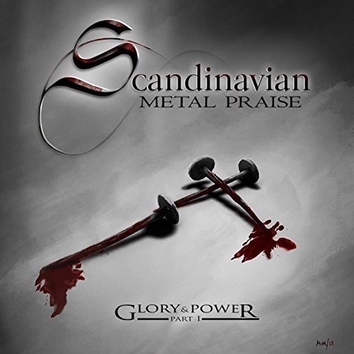 SCANDINAVIAN METAL PRAISE - Glory & Power, Pt. 1 cover 