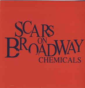 SCARS ON BROADWAY - Chemicals cover 