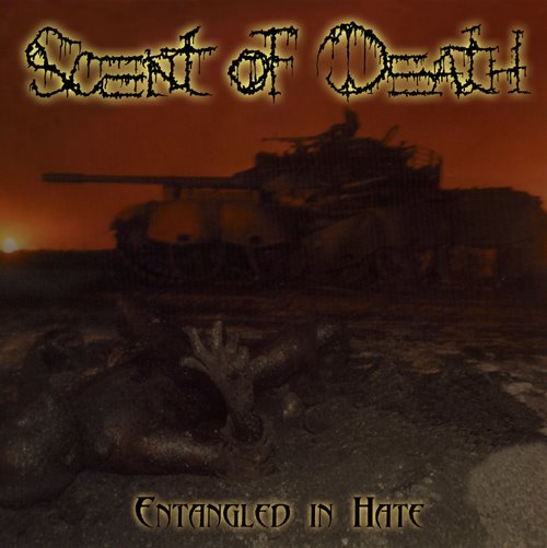 SCENT OF DEATH - Entangled in Hate cover 