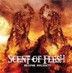 SCENT OF FLESH - Become Malignity cover 