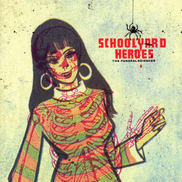 SCHOOLYARD HEROES - The Funeral Sciences cover 
