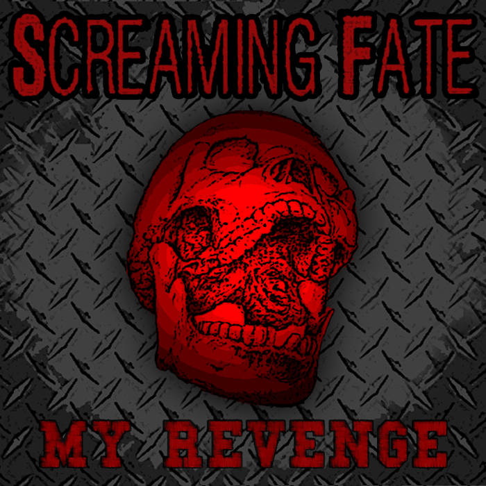 SCREAMING FATE - My Revenge cover 