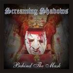 SCREAMING SHADOWS - Behind the Mask cover 