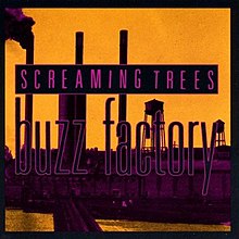 SCREAMING TREES - Buzz Factory cover 