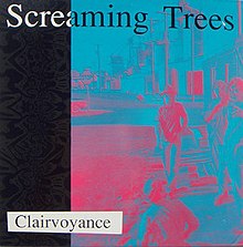 SCREAMING TREES - Clairvoyance cover 