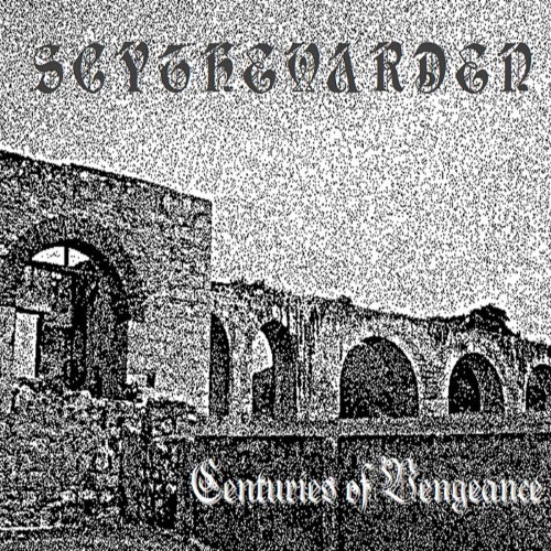 SCYTHEWARDEN - Centuries of Vengeance cover 