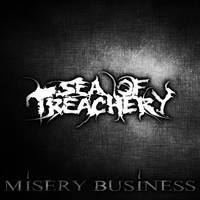 SEA OF TREACHERY - Misery Business cover 
