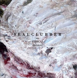 SEALCLUBBER - Stoical cover 