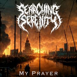 SEARCHING SERENITY - My Prayer cover 