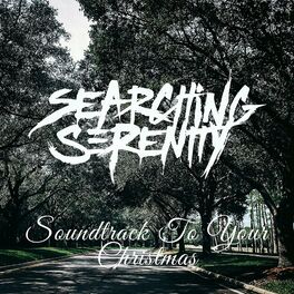 SEARCHING SERENITY - Soundtrack To Your Christmas cover 