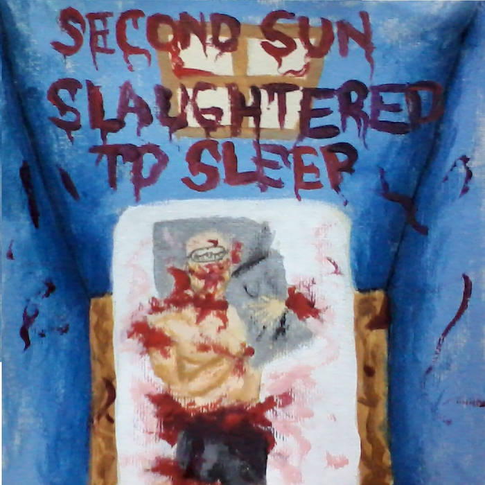 SECOND SUN - Slaughtered To Sleep cover 