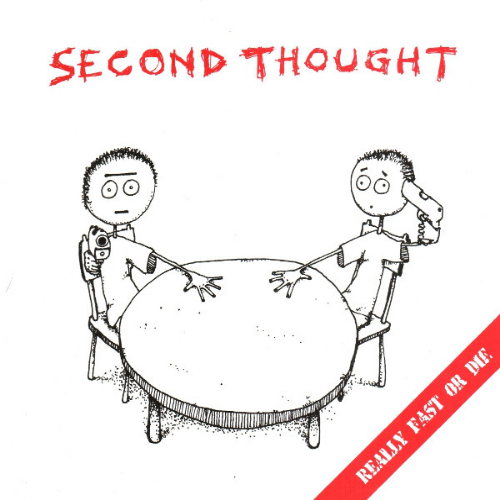 SECOND THOUGHT - Really Fast Or Die cover 