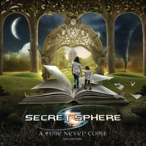SECRET SPHERE - A Time Never Come 2015 Edition cover 