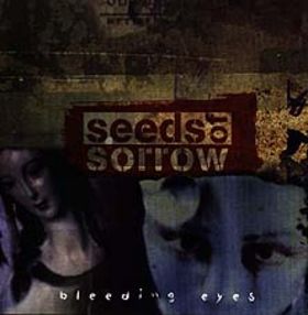 SEEDS OF SORROW - Bleeding Eyes cover 