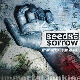 SEEDS OF SORROW - Immortal Junkies cover 