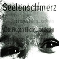SEELENSCHMERZ - Der Augen Glanz...verloren cover 