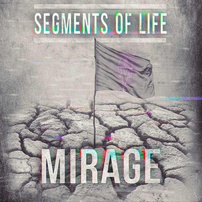 SEGMENTS OF LIFE - Mirage cover 