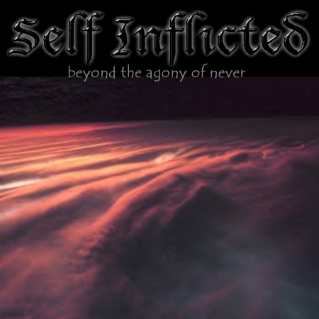 SELF INFLICTED (OK) - Beyond The Agony Of Never cover 