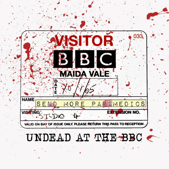 SEND MORE PARAMEDICS - Undead at the BBC cover 