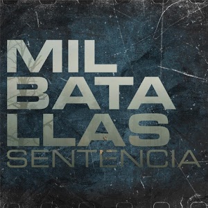 SENTENCIA - Mil Batallas cover 