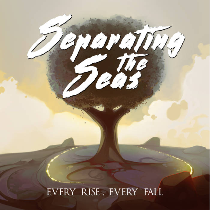 SEPARATING THE SEAS - Every Rise, Every Fall cover 