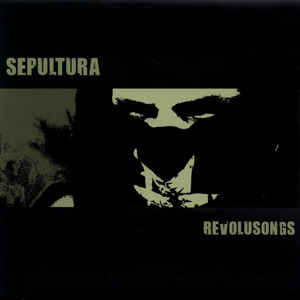 SEPULTURA - Revolusongs cover 