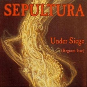 SEPULTURA - Under Siege (Regnum Irae) cover 