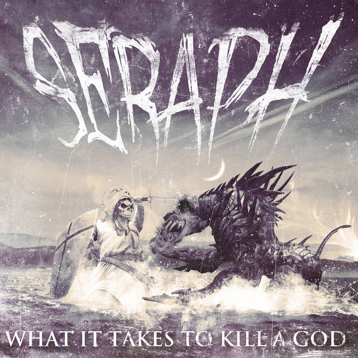 SERAPH (VA) - What It Takes To Kill A God cover 