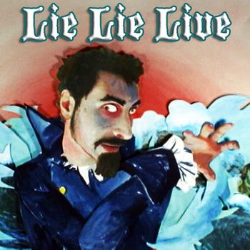 SERJ TANKIAN - Lie Lie Live cover 