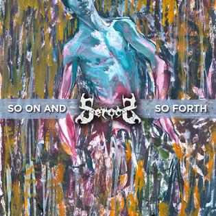SEROCS - So On and So Forth cover 