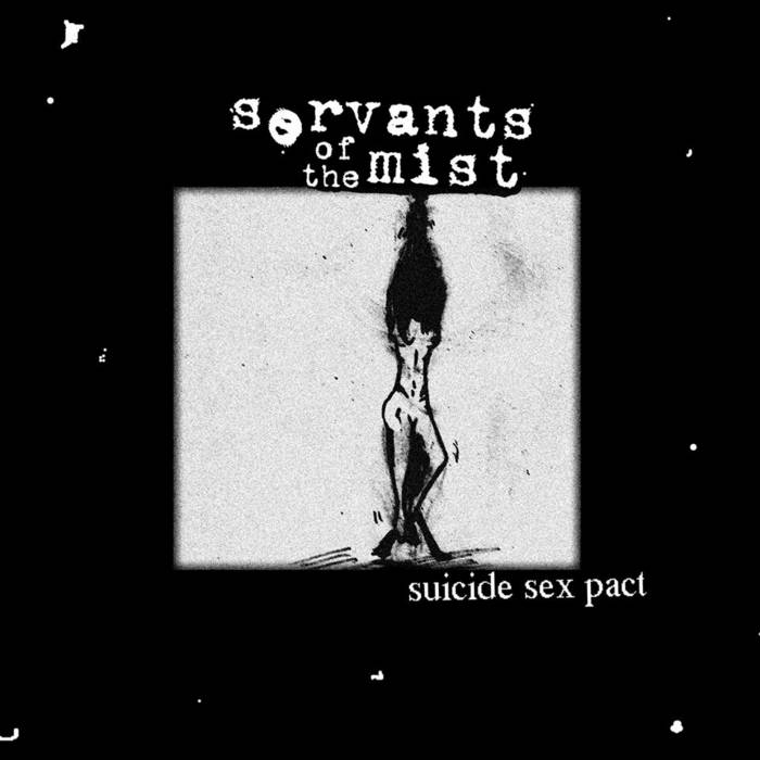 SERVANTS OF THE MIST - Suicide Sex Pact cover 