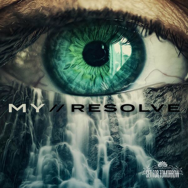 SET FOR TOMORROW - My Resolve cover 