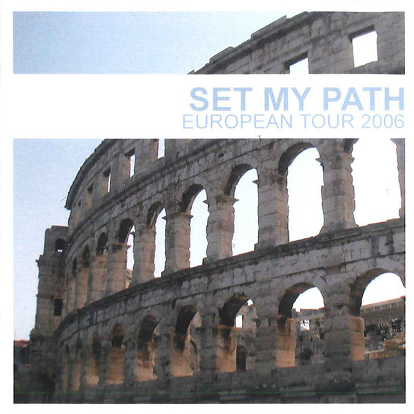 SET MY PATH - European Tour 2006 cover 