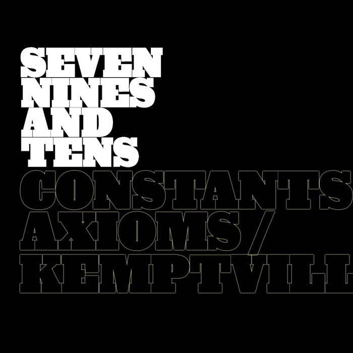 SEVEN NINES AND TENS - Constants & Axioms cover 