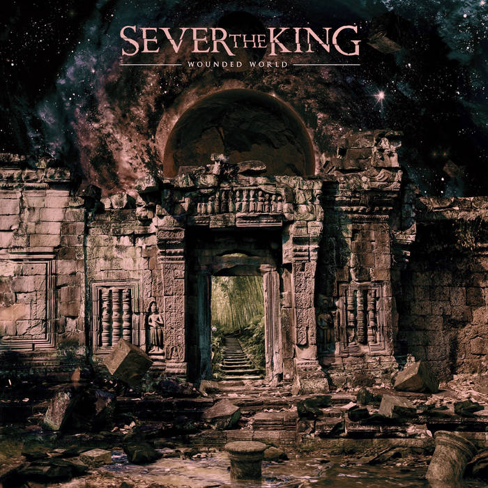 SEVER THE KING - Wounded World cover 