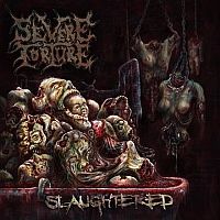 SEVERE TORTURE - Slaughtered cover 