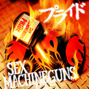 SEX MACHINEGUNS - Pride cover 