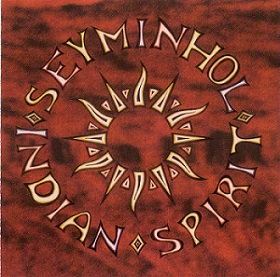 SEYMINHOL - Indian Spirit cover 